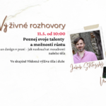 Výživné rozhovory: Poznej svoje talenty a možnosti růstu